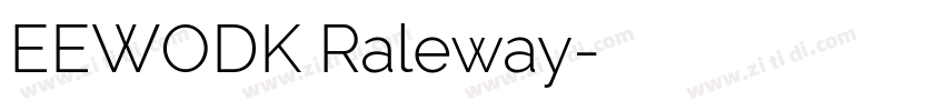 EEWODK Raleway字体转换